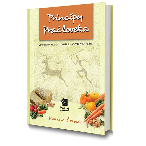 Obrazok Princípy pračloveka / Tuky - Životospráva pre vyšší výkon, lepšiu postavu a pevné zdravie / Návod na použitie