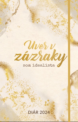 Obrazok Som idealista: Diár 2024 - Uver v zázraky