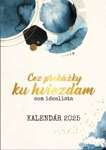 Obrazok Som idealista: Kalendár 2025 (nástenný kalendár) - Cez prekážky ku hviezdam