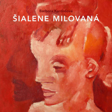 Obrazok Barbora Kardošová:  Šialene milovaná (číta Táňa Radeva)- MP3-CD - MP3-CD