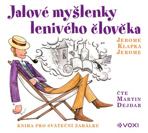 Obrazok Jalové myšlenky lenivého člověka (audiokniha)