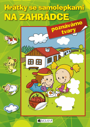 Obrázok Hrátky se samolepkami – NA ZAHRÁDCE (tvary)