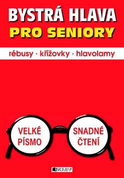 Obrázok Bystrá hlava pro seniory: rébusy, křížovky, hlavolamy