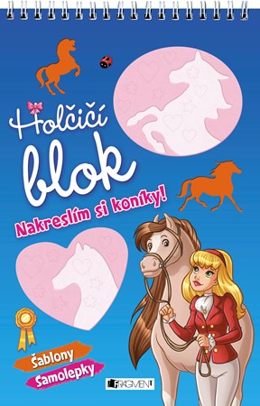 Obrázok Holčičí blok – Nakreslím si koníky!