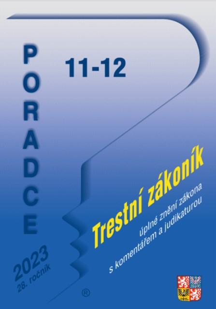 Obrázok Poradce 11-12/2023 Trestní zákoník s komentářem a judikaturou, Zákon č. 40/2009 Sb., trestní zákoník s komentářem
