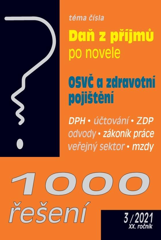 Obrázok 1000 řešení č. 3/2021  ZDP - novela, Práce ve svátek , OSVČ a zdravotní pojištění