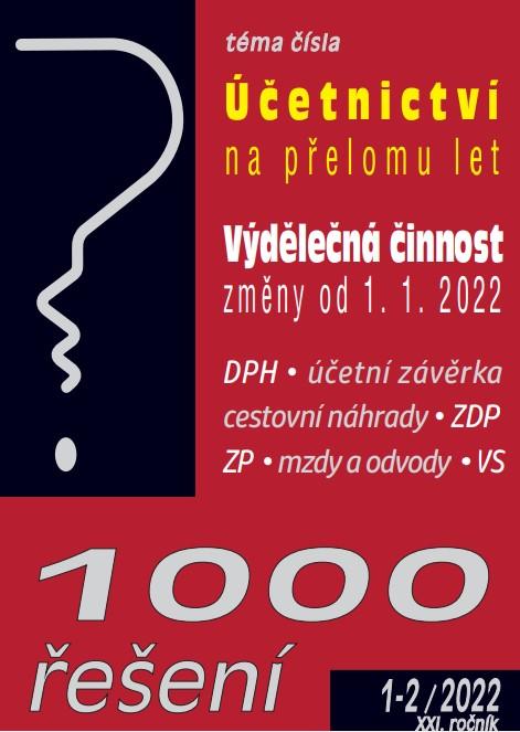 Obrázok 1000 řešení č. 1-2/2022 Povinnosti účetní jednotky na přelomu let, Výdělečná činnost – od 1. 1. 2022