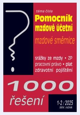 Obrázok 1000 řešení 1-2/2025 Pomocník mzdové účetní - Vnitropodnikové směrnice, Zdravotní pojištění – změny k 1. 1. 2025