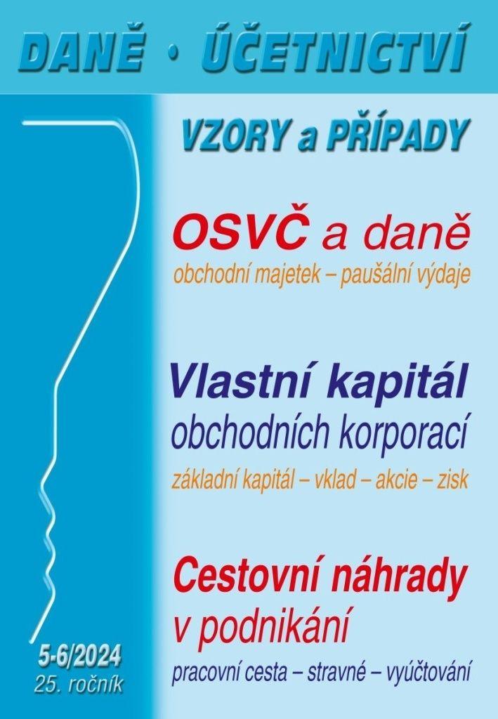 Obrázok DÚVaP 5-6/2024 Daně, účetnictví, vzory a případy - OSVČ z pohledu daně z příjmů, Vlastní kapitál obchodních korporací, Cestovní náhrady v podnikání