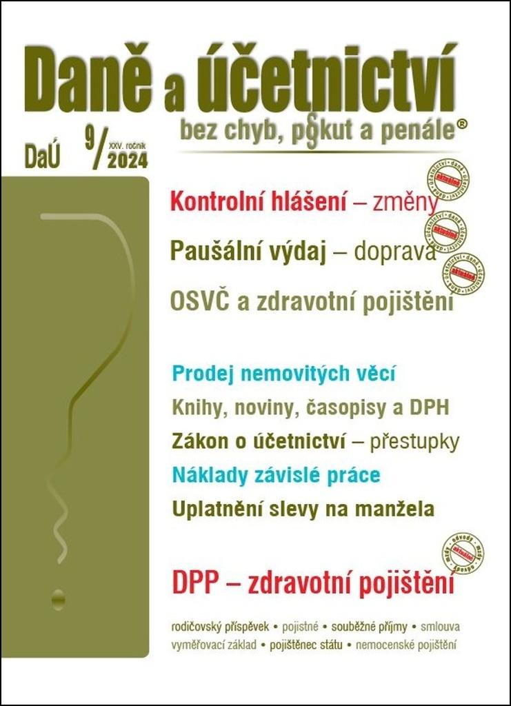 Obrázok DaÚ 9/2024 Kontrolní hlášení – změny, Paušální výdaj na dopravu, OSVČ ve zdravotním pojištění