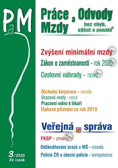 Obrázok Práce a mzdy 3/2020 Nová výše minimální mzdy - Pracovní cesta, Zaměstnanost, Obchodní korporace, Úrazové renty, FKSP