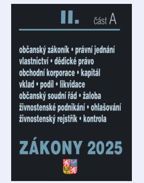 Obrázok Zákony II/A 2025 Občanský zákoník - Obchodní korporace, Občanský soudní řád, Živnostenský zákon