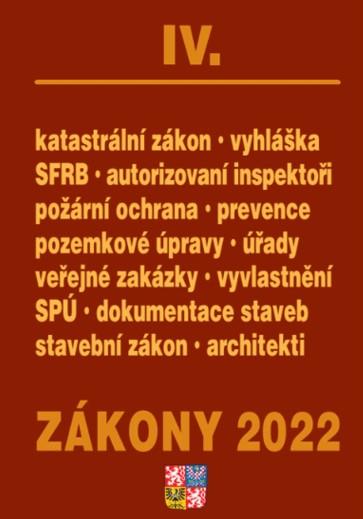 Obrázok Zákony IV/2022 - Stavebnictví, půda, SPÚ, Katastrální zákon - Úplné znění po novelách k 1. 1. 2022