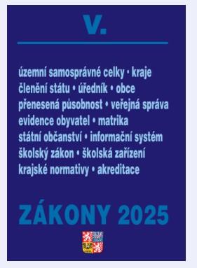 Obrázok Zákony V 2025 Veřejná správa, Školství - Školství, Územní celky a členění státu, Obce, Kraje