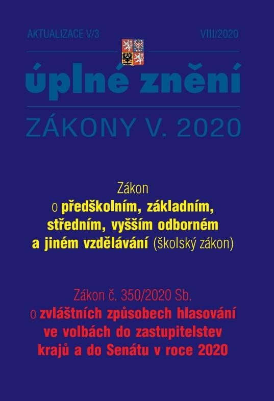Obrázok Aktualizace V/3 2020 – Školský zákon, Zákon o zvláštních způsobech hlasování ve volbách do zastupitelstev krajů a do Senátu v roce 2020 - Změna způsobu ukončování středního vzdělávání maturitní zkouškou