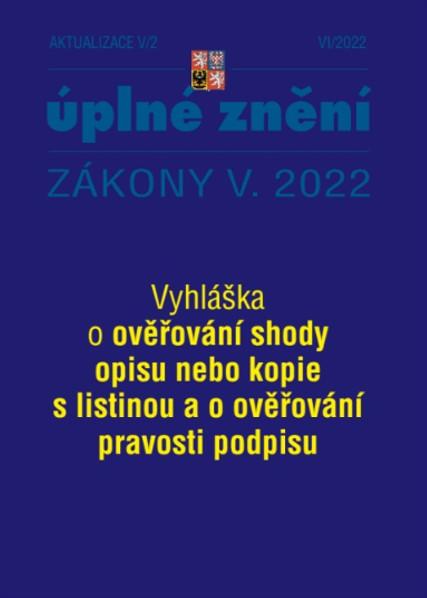 Obrázok Aktualizace V/2 2022 Vyhláška o ověřování shody opisu nebo kopie s listinou a o ověřování pravosti podpisu