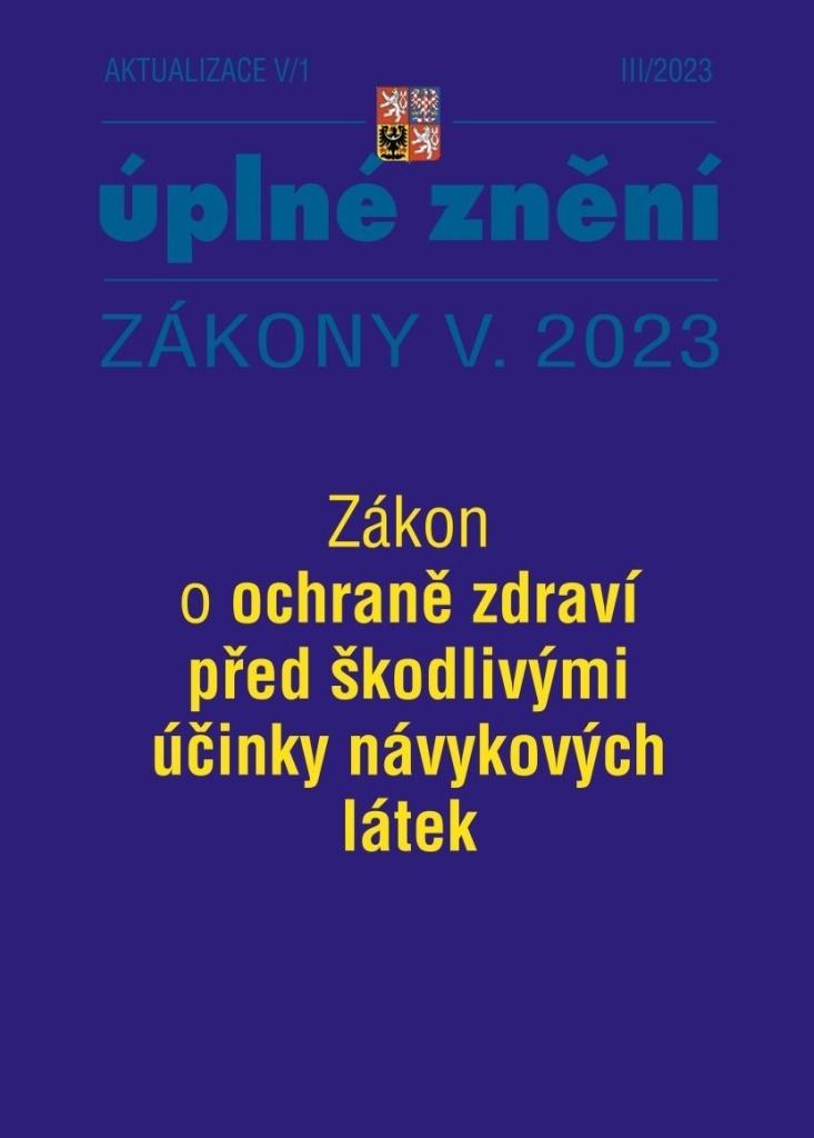Obrázok Aktualizace V/1 29.03.2023 Zákon o ochraně zdraví před škodlivými účinky návykových látek