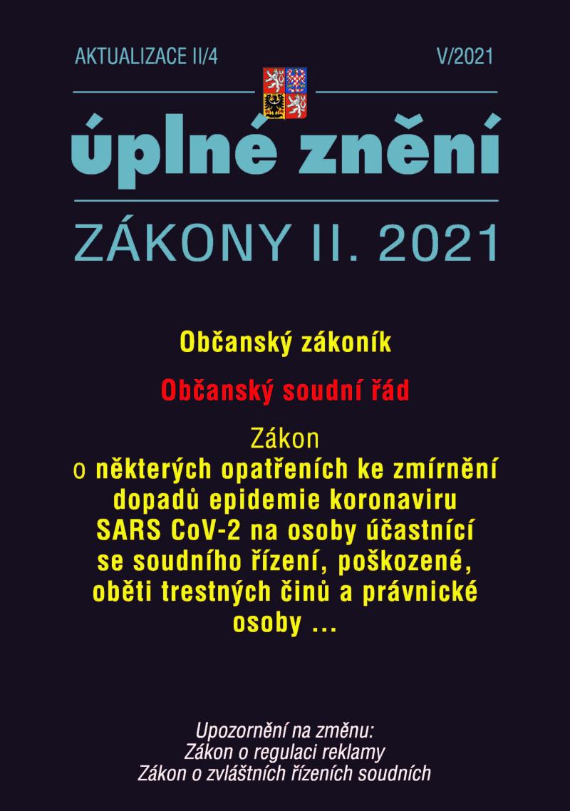 Obrázok Aktualizace II/4 Občanský zákoník, Občanský soudní řád - Zákon č. 191/2020 Sb., o některých opatřeních ke zmírnění dopadů epidemie koronaviru SARS CoV-2 na osoby účastnící se soudního řízení, poškozené, oběti trestných činů a právnické osoby …