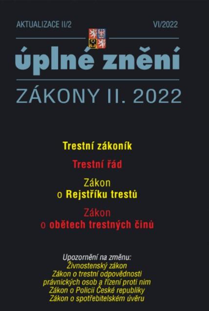 Obrázok Aktualizace 2022 II/2 - Trestní zákoník, Trestní řád, Zákon o Rejstříku trestů