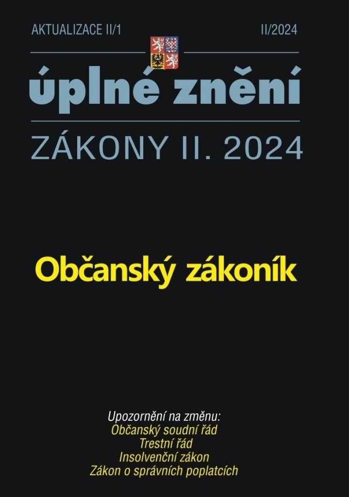 Obrázok Aktualizace II/1 2024 Občanský zákoník - Úplné znění Zákony II. 2024