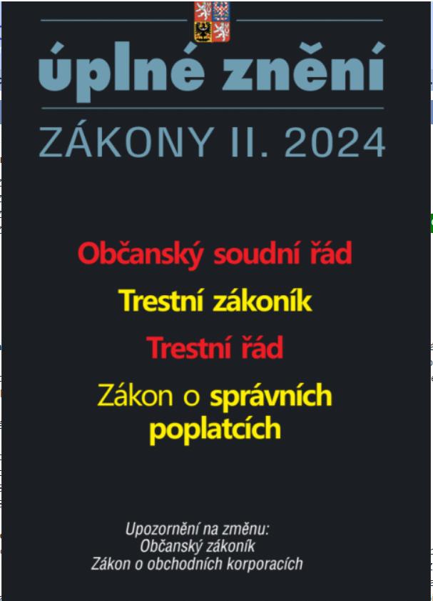 Obrázok Aktualizace II/4 2024 Občanský soudní řád - Trestní zákoník, Trestní řád