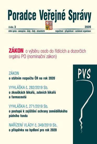 Obrázok PVS 3/2020 Nominační zákon - Státní rozpočet ČR na 2020, Zkoušky lékařů, zubních lékařů a farmaceutů, Pracovní úrazy žáků a studentů - novela zákoníku práce, Nájem nemovitosti a trvalý pobyt