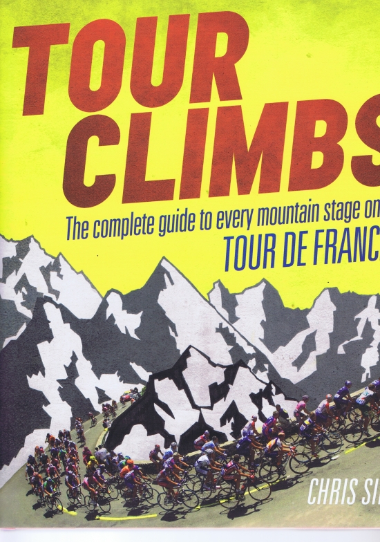 Obrázok Tour Climbs : The Complete Guide to Every Mountain Stage on the Tour de France