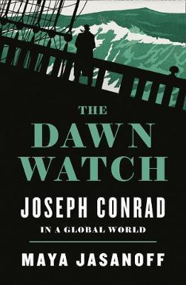 Obrázok The Dawn Watch: Joseph Conrad In A Global World