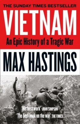 Obrázok Vietnam: An Epic History Of A Tragic War