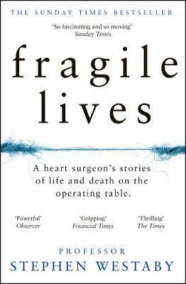 Obrázok Fragile Lives: A Heart Surgeon’S Stories Of Life And Death On The Operating Table