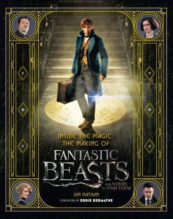 Obrázok Inside the Magic: The Making of Fantastic Beasts and Where to Find Them