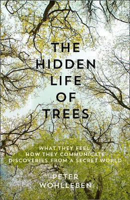 Obrázok The Hidden Life Of Trees: What They Feel, How They Communicate
