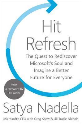 Obrázok Hit Refresh : The Quest to Rediscover Microsoft´s Soul and Imagine a Better Future for Everyone