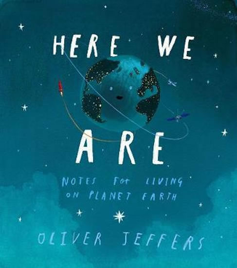 Obrázok Here We Are: Notes for Living on Planet Earth