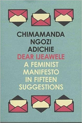 Obrázok Dear Ijeawele, Or A Feminist Manifesto In Fifteen Suggestions