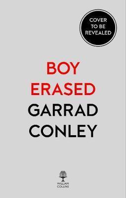 Obrázok Boy Erased : A Memoir of Identity, Faith and Family