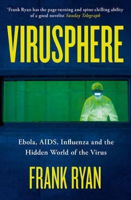 Obrázok Virusphere: Ebola, AIDS, Influenza and the Hidden World of the Virus