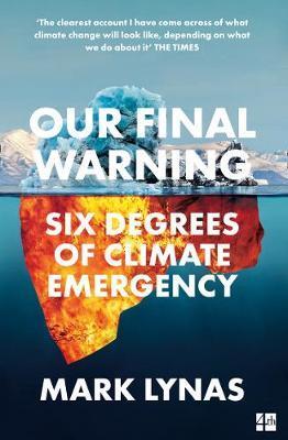 Obrázok Our Final Warning: Six Degrees Of Climate Emergency