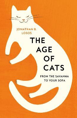 Obrázok The Age of Cats: From the Savannah to Your Sofa