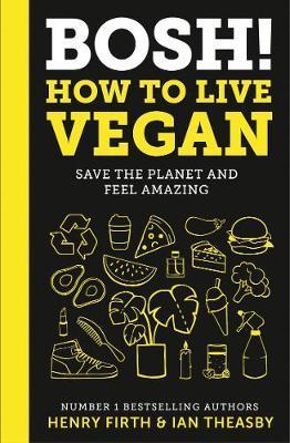Obrázok Bosh! How To Live Vegan