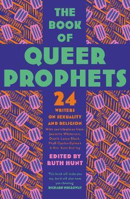 Obrázok The Book of Queer Prophets : 24 Writers on Sexuality and Religion