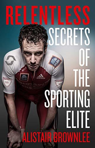 Obrázok Relentless: Secrets Of The Sporting Elite