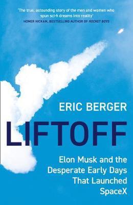 Obrázok Liftoff: Elon Musk and the Desperate Early Days That Launched Spacex