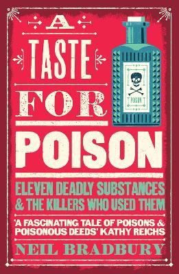 Obrázok A Taste for Poison: Eleven deadly substances and the killers who used them