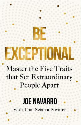 Obrázok Be Exceptional: Master The Five Traits That Set Extraordinary People Apart