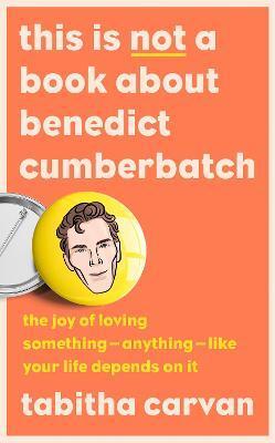 Obrázok This is Not a Book About Benedict Cumberbatch