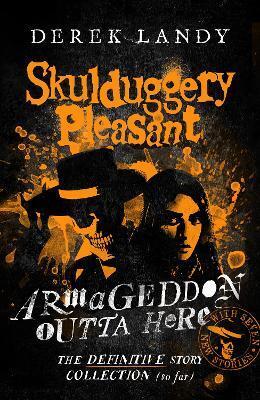 Obrázok Armageddon Outta Here - The World of Skulduggery Pleasant