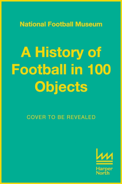 Obrázok The Story of Football in 100 Objects