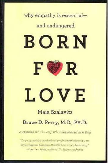Obrázok Born for Love : Why Empathy Is Essential--and Endangered