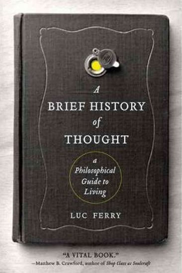 Obrázok A Brief History of Thought : A Philosophical Guide to Living